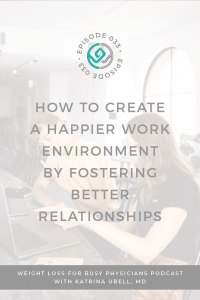 How-to-Create-a-Happier-Work-Environment-by-Fostering-Better-Relationships