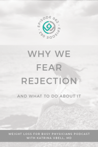Why-We-Fear-Rejection-and-What-To-Do-About-It 
