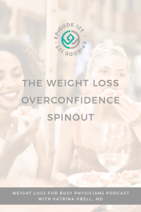The-Weight-Loss-Overconfidence-Spinout