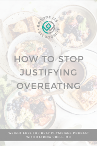 How-to-Stop-Justifying-Overeating