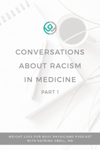 Conversations-About-Racism-in-Medicine-Part -1
