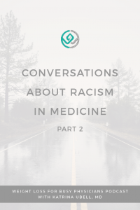 Conversations-About-Racism-in-Medicine-Part-2