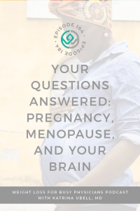 Your-Questions-Answered:-Pregnancy,-Menopause,-and-Your-Brain 