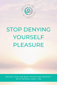 Stop-Denying-Yourself-Pleasure