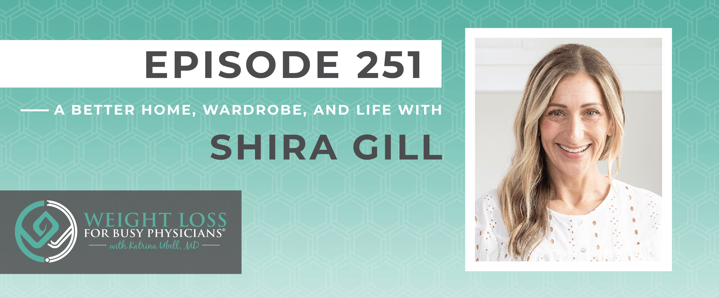 Ep #251: A Better Home, Wardrobe, and Life with Shira Gill