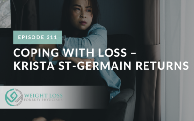Ep #311: Coping with Loss – Krista St-Germain Returns