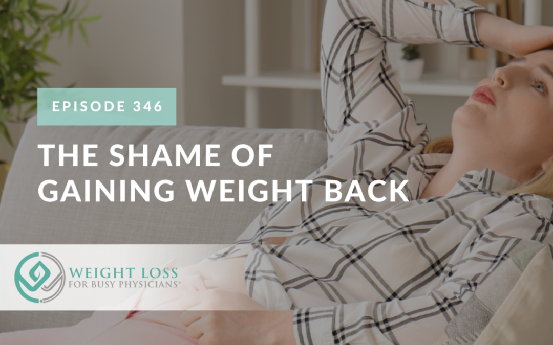 The Shame of Gaining Weight Back