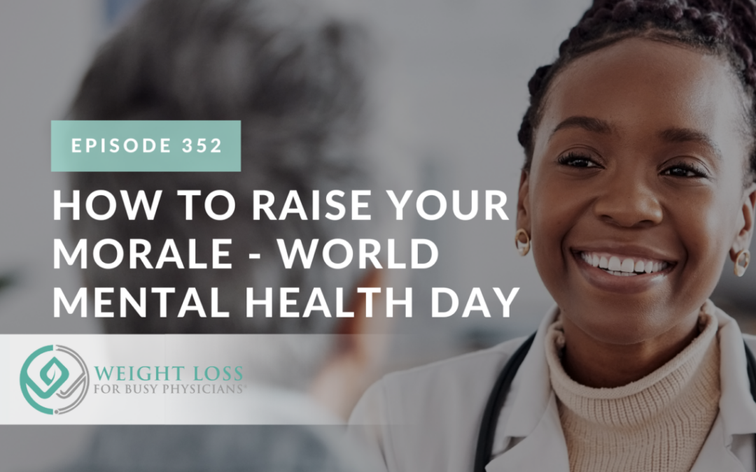 How to Raise Your Morale - World Mental Health Day