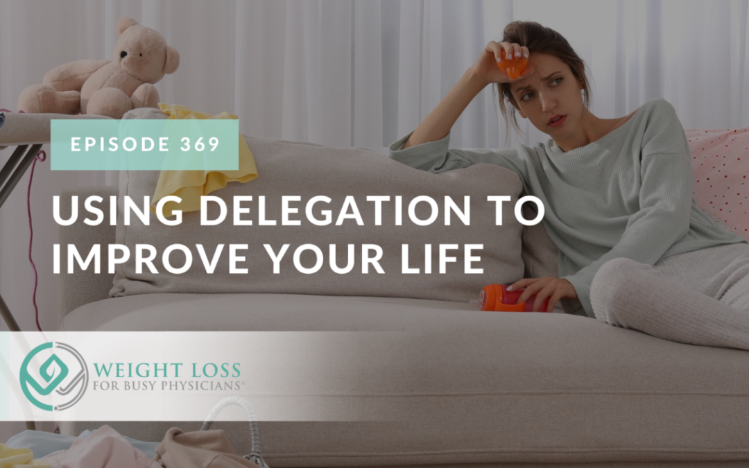 Using Delegation to Improve Your Life