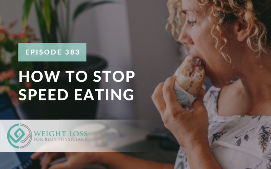 How to Stop Speed Eating